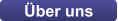 �ber uns